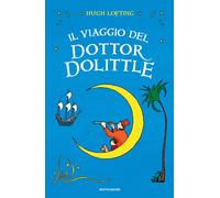 Il viaggio del Dottor Dolittle. Ediz. integrale - Lofting Hugh