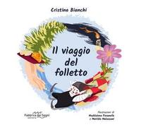 Il viaggio del folletto. Ediz. illustrata