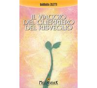 Il viaggio del guerriero del risveglio