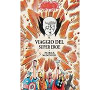 Il viaggio del super eroe