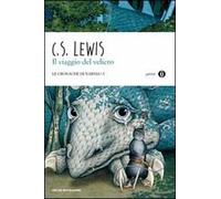 Il viaggio del veliero. Le cronache di Narnia. Vol. 5