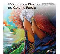 Il viaggio dell'anima tra colori e parole - Partenza Federica