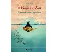 Il viaggio dell’eroe. L’unica via di uscita è il viaggio dentro