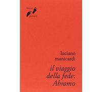 Il viaggio della fede: Abramo