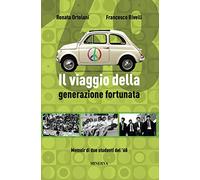 Il viaggio della generazione fortunata