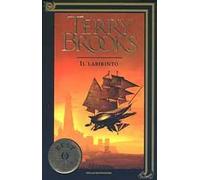 Il viaggio della Jerle Shannara. Il labirinto