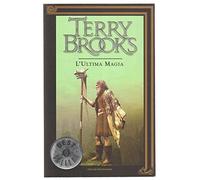 Il viaggio della Jerle Shannara. L'ultima magia
