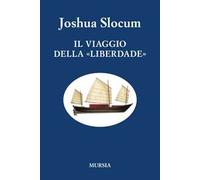 Il viaggio della «Liberdade». Nuova ediz.