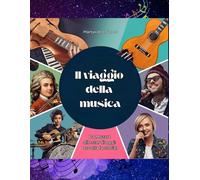 Il viaggio della musica: Da Mozart alle star di oggi: ascolta la storia!