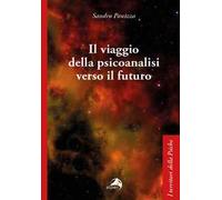Il viaggio della psicoanalisi verso il futuro