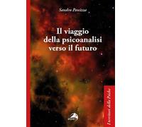 Il viaggio della psicoanalisi verso il futuro