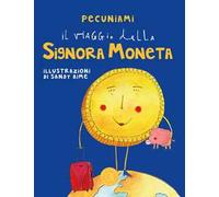 Il viaggio della signora moneta