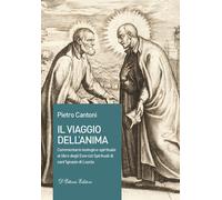 Il viaggio dell'anima. Commentario teologico-spirituale al libro degli Ese...