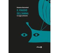 IL VIAGGIO DELL'ANIMA. UN SAGGIO SULL'ALTERITA' - BARONCIANI ROSSANO - effequ