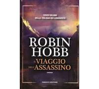 Il viaggio dell'assassino. Trilogia dei Lungavista. Vol. 3
