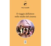 Il viaggio dell'attore. Manuale per aspiranti cineasti [Paperback] [Dec 13, 2024
