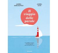 Il viaggio delle parole - Marcolongo Andrea, Ucini Andrea