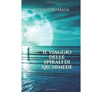 Il viaggio delle spirali di Archimede