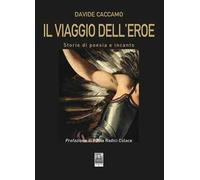 Il viaggio dell'eroe. Storie di poesia e incanto