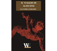 Il viaggio di Alzecone: Gruppo Editoriale WritersEditor