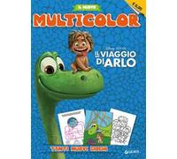 Il viaggio di Arlo. Il nuovo multicolor. Ediz. illustrata