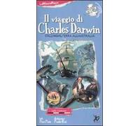 Il viaggio di Charles Darwin. Ediz. illustrata
