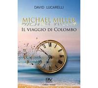 Il viaggio di Colombo. Michael Miller
