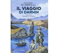 Il viaggio di Darwin. Ediz. a colori