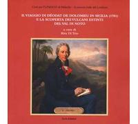 Il viaggio di Déodat De Dolomieu in Sicilia (1781) e la scoperta dei vulcani estinti del Val di Noto