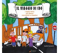 Il viaggio di Edo. I detti latini più famosi raccontati ai bambini
