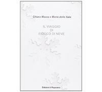 Il viaggio di fiocco di neve