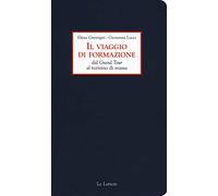 Il viaggio di formazione dal Grand Tour al turismo di massa