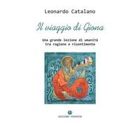 Il Viaggio di Giona. Una grande lezione di umanità tra ragione e risentimento