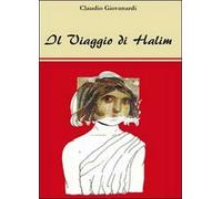 Il viaggio di Halim di Claudio Giovanardi, 2011, Youcanprint