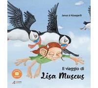 Il viaggio di Lisa Muscus. Ediz. a colori