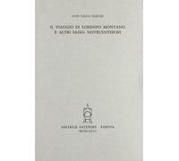Il viaggio di Lorenzo Montano e altri saggi novecenteschi