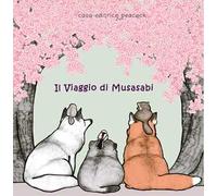 Il viaggio di Musasabi. Ediz. multilingue [Paperback] [Feb 01, 2025] Fiabetti, G