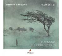 Il viaggio di piccolo giglio