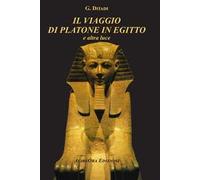 Il viaggio di Platone in Egitto. E altra luce