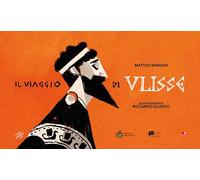 Il viaggio di Ulisse. Ediz. a colori