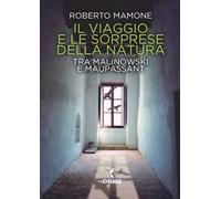 Il viaggio e le sorprese della natura. Tra Malinowski e Maupassant