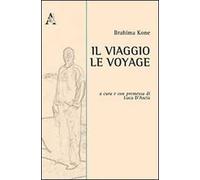 Il viaggio. Ediz. italiana e francese