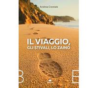 Il viaggio, gli stivali, lo zaino