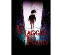 IL VIAGGIO HA INIZIO di Stefano Tarlarini, 2020, Youcanprint