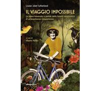 Il viaggio impossibile. La prima traversata a pedali della foresta amazzonica di un'avventurosa cinquantenne