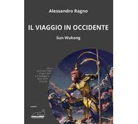 Il viaggio in Occidente. Sun Wukong