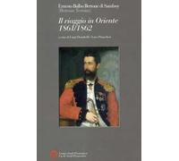 Il viaggio in Oriente 1861-1862