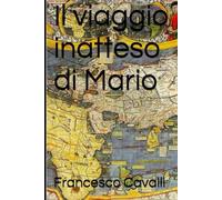 Il viaggio inatteso di Mario