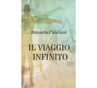 IL VIAGGIO INFINITO