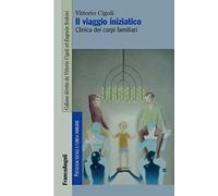 Il viaggio iniziatico. Clinica dei corpi familiari